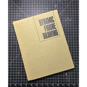 Dynamic Figure Drawing by Burne Hogarth. Hardcover 1970